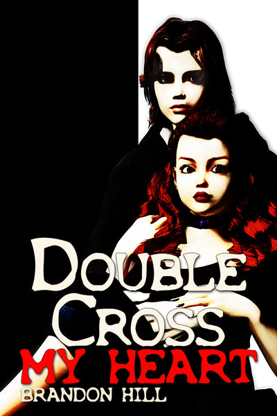 Double-Cross My Heart